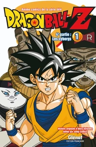 Dragon Ball Z, 4e partie, les cyborgs Tome 1