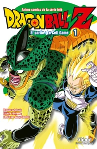 Dragon Ball Z, 5e partie, le cell game Tome 1