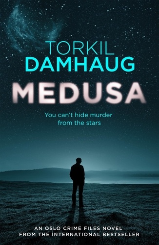 Medusa (Oslo Crime Files 1). A sleek, gripping psychological thriller that will keep you hooked