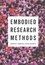 Embodied Research Methods