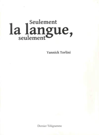 Seulement la langue, seulement