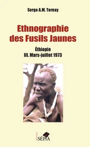 Ethnographie des fusils jaunes