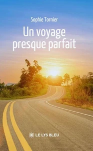 Un voyage presque parfait