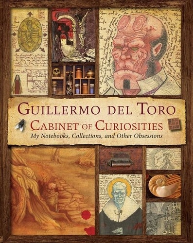 Toro guillermo Del - Guillermo del Toro Cabinet of Curiosities /anglais.
