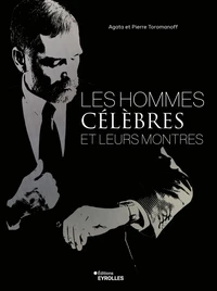Les hommes célèbres et leurs montres