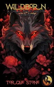 Wildborn: A Dark Wolf Shifter Romance