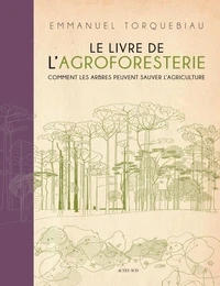 Le Livre de l'agroforesterie