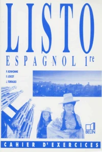 Espagnol 1ere Listo. Cahier D'Exercices