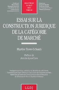 Essai sur la construction juridique de la catégorie de marché