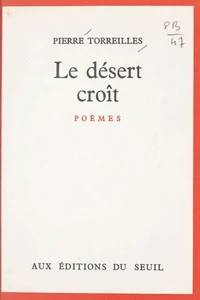 Le désert croît