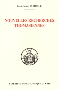Nouvelles recherches thomasiennes