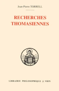 Recherches Thomasiennes. Etudes Revues Et Augmentees