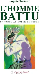 L'homme battu. Un tabou au coeur du tabou