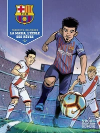 La Masia, l'école des rêves