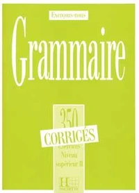 Grammaire. Exercices Niveau Superieur Ii, Corriges