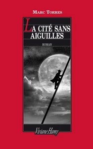 La cité sans aiguilles