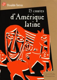 15 contes d'Amérique latine
