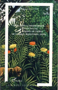 Vivre dans la biodiversité : l'étude de cas de la Réserve de tigres de Sariska (Rajasthan), India