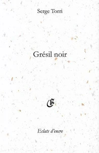 GRÉSIL NOIR
