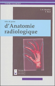 Torsten-B Moeller et Emil Reif - Atlas de poche d'anatomie radiologique.