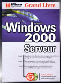 Windows 2000 Serveur. Avec Cd-Rom