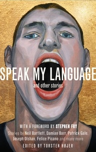 Torsten Højer - Speak My Language, and Other Stories - An Anthology of Gay Fiction.