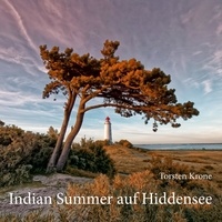 Torsten Krone - Indian Summer auf Hiddensee.