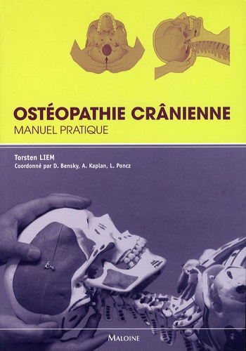 Torsten Liem - Ostéopathie crânienne - Manuel pratique.