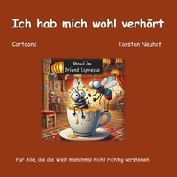 Ich hab mich wohl verhört