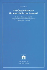 Die Öresund-Brücke: Ein innerstädtisches Bauwerk?