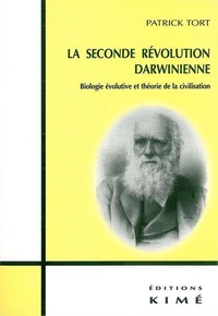 La Seconde Revolution Darwinienne. Biologie Evolutive Et Theorie De La Civilisation