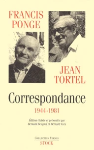 Correspondance Ponge-Tortel. 1944-1981