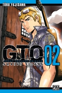 Télécharger le forum Google Books GTO : Shonan 14 Days Tome 2 par Tôru Fujisawa 9782811605636