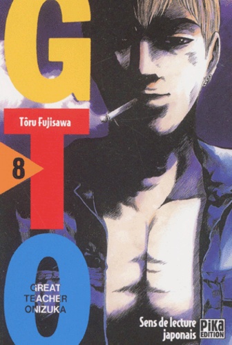 Tôru Fujisawa - GTO - Tome 8.