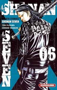 Tôru Fujisawa et Shinsuke Takahashi - Shonan Seven Tome 6 : .
