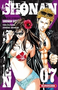 Tôru Fujisawa et Shinsuke Takahashi - Shonan Seven Tome 7 : .