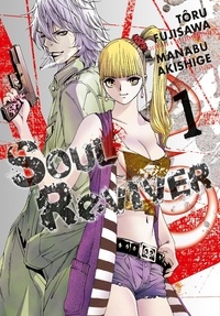 Tôru Fujisawa et Manabu Akishige - Soul Reviver Tome 1 : .