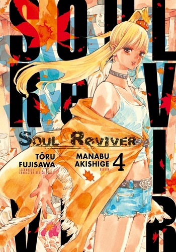 Tôru Fujisawa et Manabu Akishige - Soul Reviver Tome 4 : .