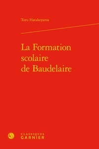 Toru Hatakeyama - La Formation scolaire de Baudelaire.