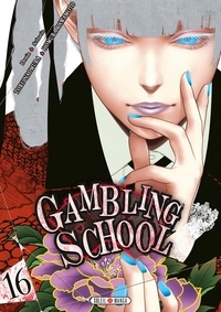 Toru Naomura et Homura Kawamoto - Gambling School Tome 16 : .