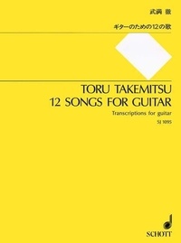 Tôru Takemitsu - 12 Songs for Guitar - guitar..
