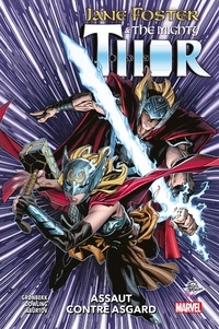 Torunn Grønbekk - Jane Foster & The Mighty Thor : Assaut contre Asgard.