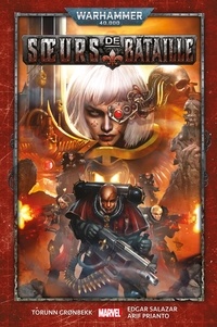 Torunn Gronbekk - Warhammer 40,000 : Soeurs De Bataille.