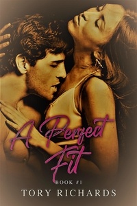  Tory Richards - A Perfect Fit - The Evans Brothers Trilogy, #1.