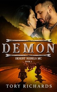  Tory Richards - Demon - Desert Rebels MC, #2.