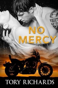  Tory Richards - No Mercy - Phantom Riders MC Trilogy, #2.