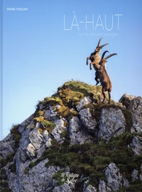 Là-haut, sur les sentiers sauvages
