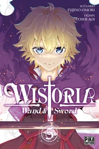 Wistoria - Wand and Sword T05