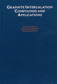 Toshiaki Enoki et Masatsugu Suzuki - Graphite Intercalation Compounds and Applications.