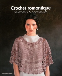 Toshie Yano - Crochet romantique - Vêtements & accessoires.